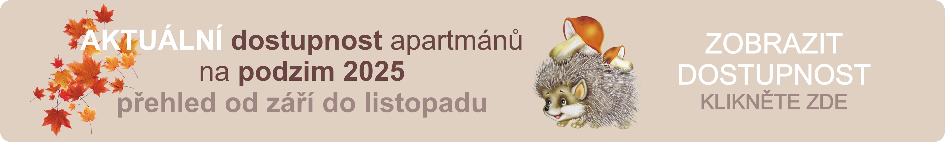 Aktuální dostupnost apartmánů na podzim 2025